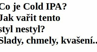 Cold IPA - Martin Klingel a Lukáš Zadák